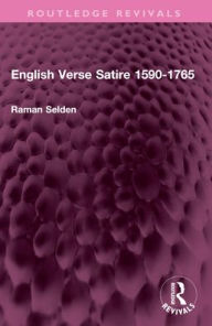 Title: English Verse Satire 1590-1765, Author: Raman Selden