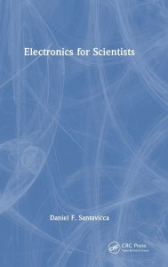 Title: Electronics for Scientists, Author: Daniel Santavicca