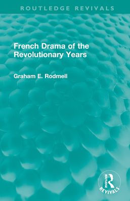 French Drama of the Revolutionary Years