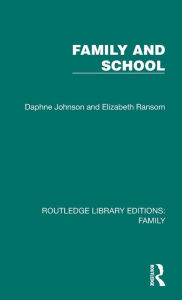 Title: Family and School, Author: Daphne Johnson