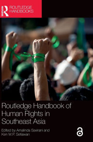 Title: Routledge Handbook of Human Rights in Southeast Asia, Author: Amalinda Savirani