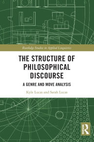 Title: The Structure of Philosophical Discourse: A Genre and Move Analysis, Author: Kyle Lucas