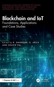 Title: Blockchain and IoT: Foundations, Applications and Case Studies, Author: R. Anandan