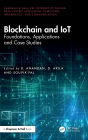 Blockchain and IoT: Foundations, Applications and Case Studies