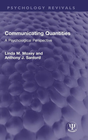 Communicating Quantities: A Psychological Perspective