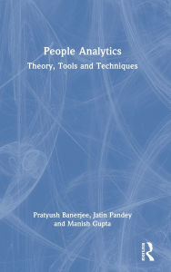 Title: People Analytics: Theory, Tools and Techniques, Author: Pratyush Banerjee