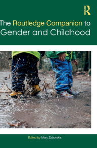 Title: The Routledge Companion to Gender and Childhood, Author: Mary Zaborskis