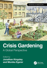 Title: Crisis Gardening: A Global Perspective, Author: Jonathan Kingsley