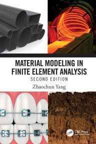 Title: Material Modeling in Finite Element Analysis, Author: Zhaochun Yang