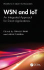 WSN and IoT: An Integrated Approach for Smart Applications