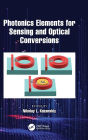 Photonics Elements for Sensing and Optical Conversions