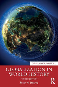 Title: Globalization in World History, Author: Peter N. Stearns