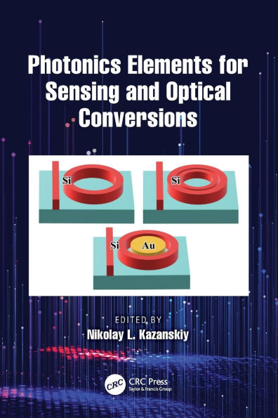Photonics Elements for Sensing and Optical Conversions