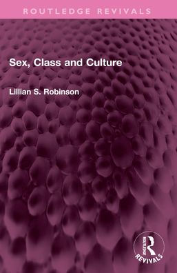 Sex, Class and Culture