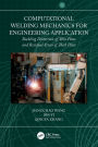 Computational Welding Mechanics for Engineering Application: Buckling Distortion of Thin Plate and Residual Stress of Thick Plate