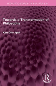 Title: Towards a Transformation of Philosophy, Author: Karl Otto Apel