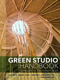Title: The Green Studio Handbook: Strategies for Decarbonization, Author: Alison G. Kwok