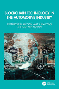 Title: Blockchain Technology in the Automotive Industry, Author: Ghulam Yasin