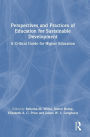 Perspectives and Practices of Education for Sustainable Development: A Critical Guide for Higher Education