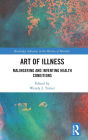 Art of Illness: Malingering and Inventing Health Conditions