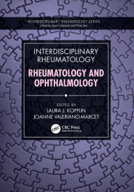 Title: Interdisciplinary Rheumatology: Rheumatology and Ophthalmology, Author: Laura J. Kopplin