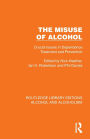 The Misuse of Alcohol: Crucial Issues in Dependence Treatment and Prevention
