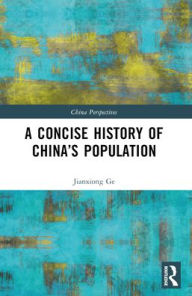 Title: A Concise History of China's Population, Author: Jianxiong Ge