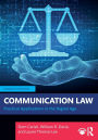 Communication Law: Practical Applications in the Digital Age