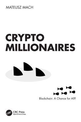 Crypto Millionaires: Blockchain: A Chance for All?