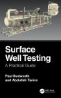 Surface Well Testing: A Practical Guide