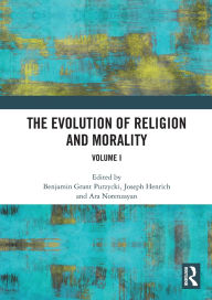 Title: The Evolution of Religion and Morality: Volume I, Author: Benjamin Grant Purzycki