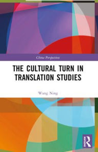 Title: The Cultural Turn in Translation Studies, Author: Wang Ning