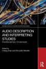 Audio Description and Interpreting Studies: Interdisciplinary Crossroads