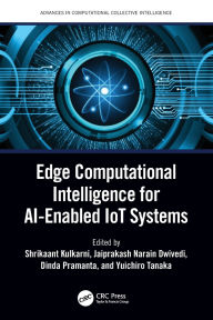 Title: Edge Computational Intelligence for AI-Enabled IoT Systems, Author: Shrikaant Kulkarni