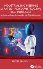 Industrial Engineering Strategy for Constructive Technologies: A Systems-Based Approach for the Global Economy