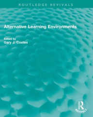 Title: Alternative Learning Environments, Author: Gary J. Coates