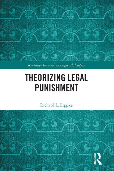 Theorizing Legal Punishment
