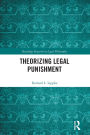Theorizing Legal Punishment