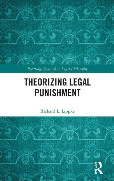Theorizing Legal Punishment