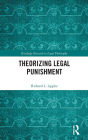 Theorizing Legal Punishment