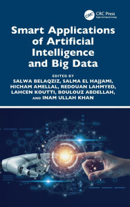 Title: Smart Applications of Artificial Intelligence and Big Data, Author: Salwa Belaqziz