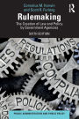 Rulemaking: The Creation of Law and Policy by Government Agencies