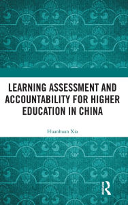 Title: Learning Assessment and Accountability for Higher Education in China, Author: Huanhuan Xia