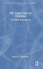 The Legal Case for Palestine: A Critical Assessment