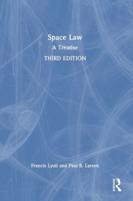 Title: Space Law: A Treatise, Author: Francis Lyall