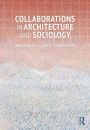 Collaborations in Architecture and Sociology