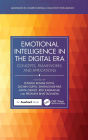 Emotional Intelligence in the Digital Era: Concepts, Frameworks, and Applications