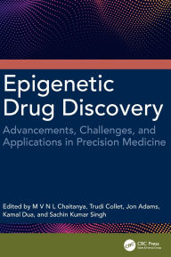 Title: Epigenetic Drug Discovery: Advancements, Challenges, and Applications in Precision Medicine, Author: M V N L Chaitanya