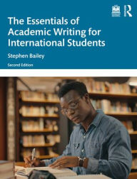 Title: The Essentials of Academic Writing for International Students, Author: Stephen Bailey
