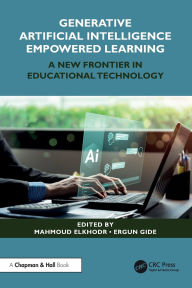 Title: Generative Artificial Intelligence Empowered Learning: A New Frontier in Educational Technology, Author: Mahmoud Elkhodr